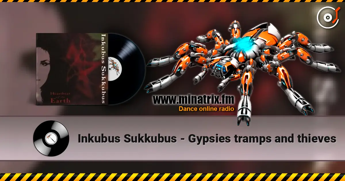 Inkubus Sukkubus - Gypsies tramps and thieves жоғары сапада онлайн тыңдау | Minatrix.FM