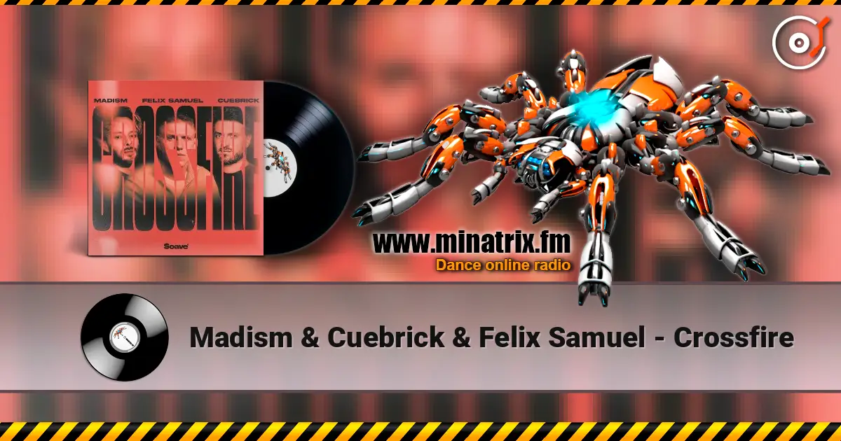 Madism & Cuebrick & Felix Samuel - Crossfire жоғары сапада онлайн тыңдау | Minatrix.FM