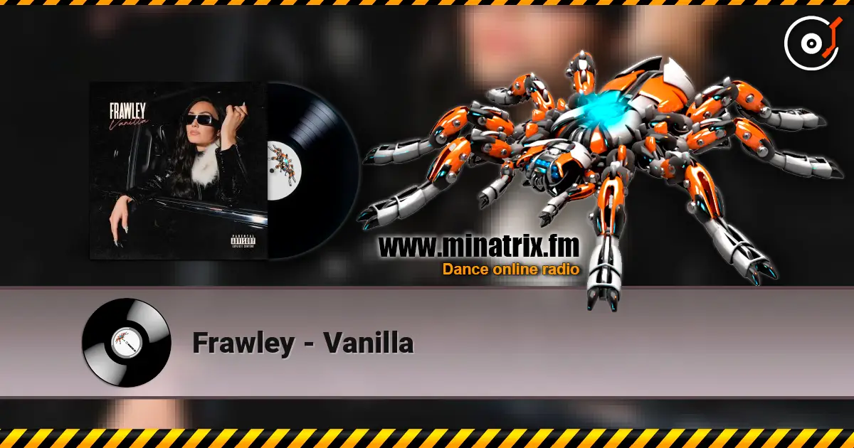 Frawley - Vanilla жоғары сапада онлайн тыңдау | Minatrix.FM