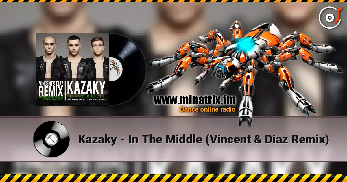Kazaky - In The Middle (Vincent & Diaz Remix) жоғары сапада онлайн тыңдау | Minatrix.FM