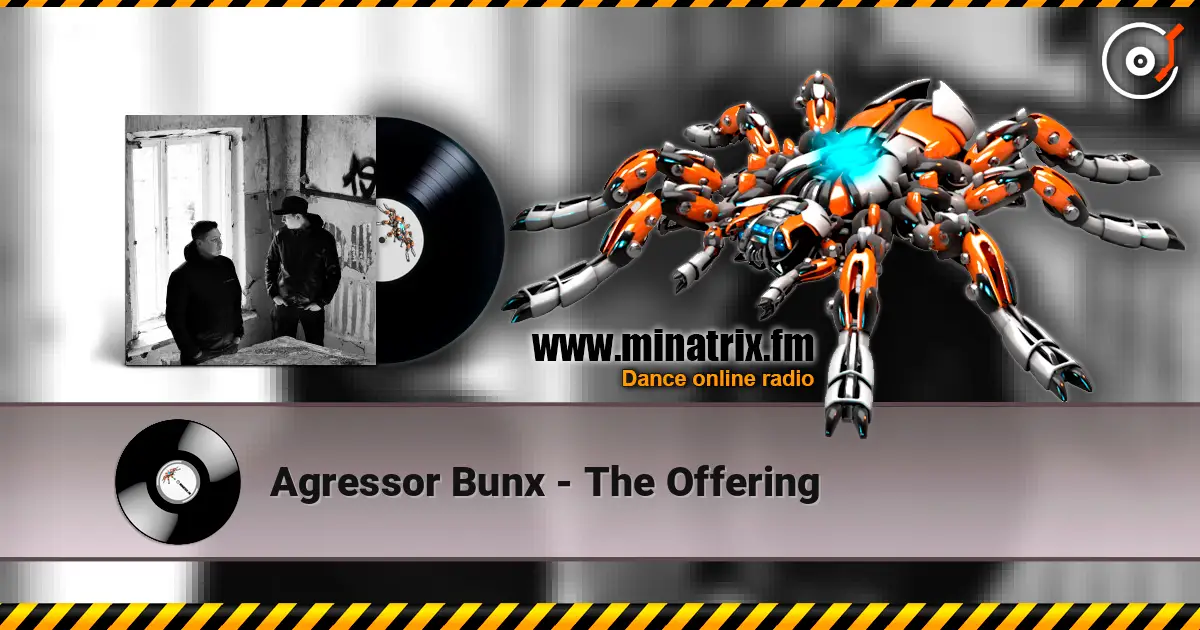Agressor Bunx - The Offering жоғары сапада онлайн тыңдау | Minatrix.FM