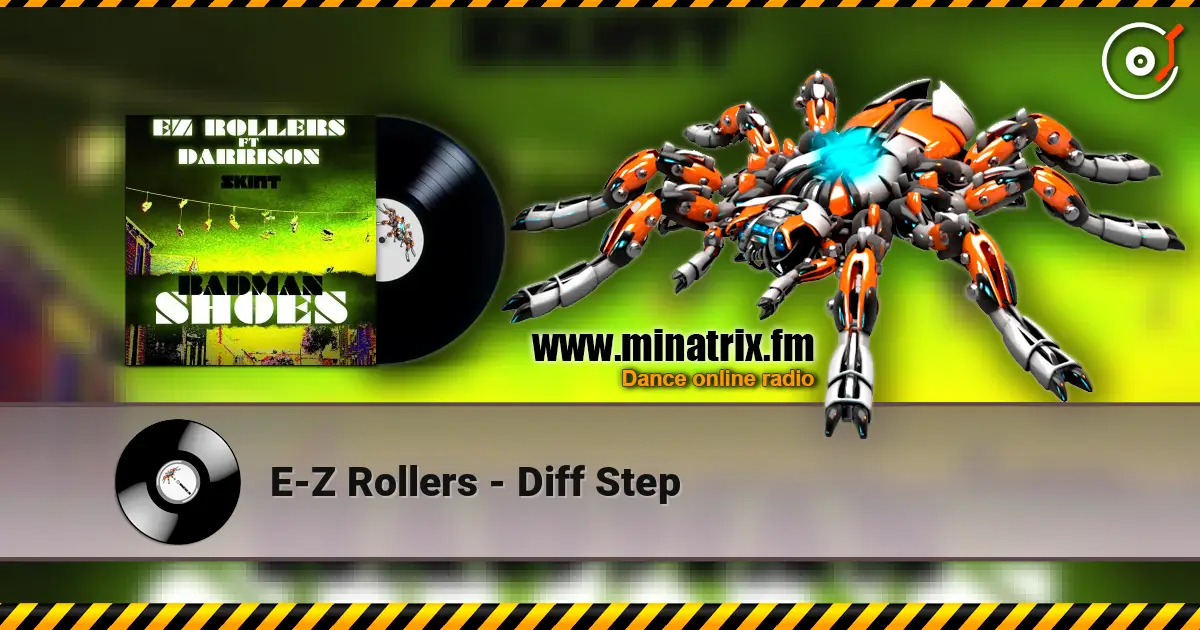 E-Z Rollers - Diff Step жоғары сапада онлайн тыңдау | Minatrix.FM
