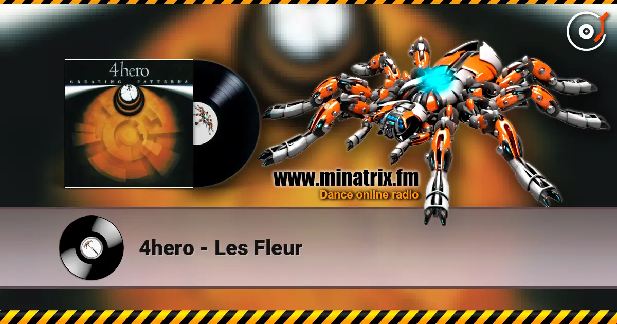 4hero - Les Fleur жоғары сапада онлайн тыңдау | Minatrix.FM