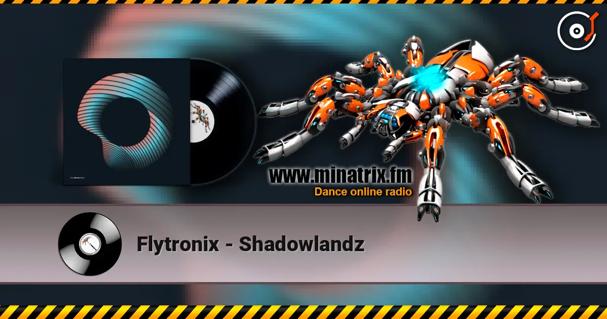 Flytronix - Shadowlandz жоғары сапада онлайн тыңдау | Minatrix.FM