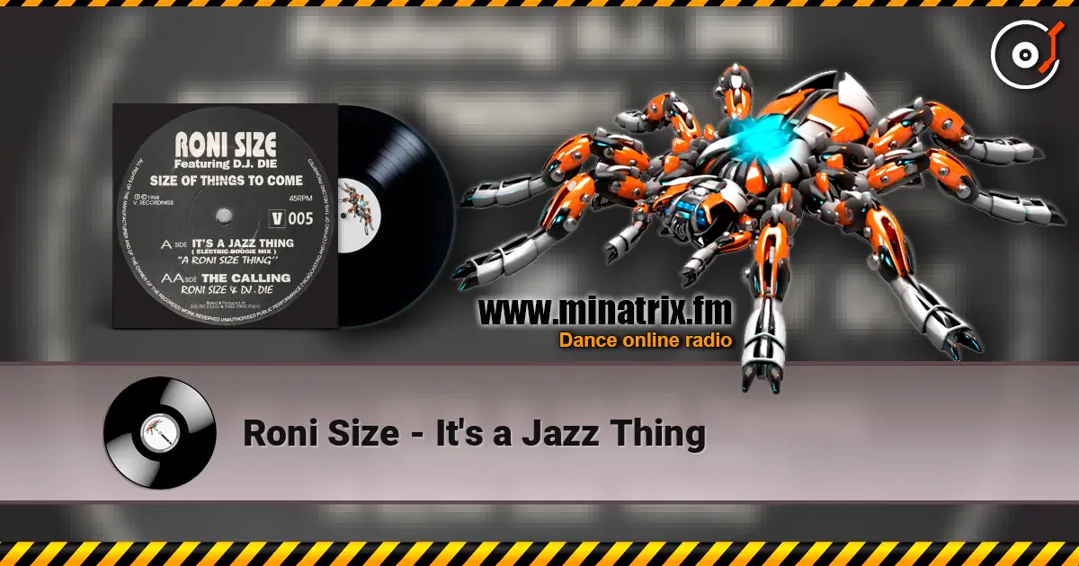 Roni Size - It's a Jazz Thing жоғары сапада онлайн тыңдау | Minatrix.FM