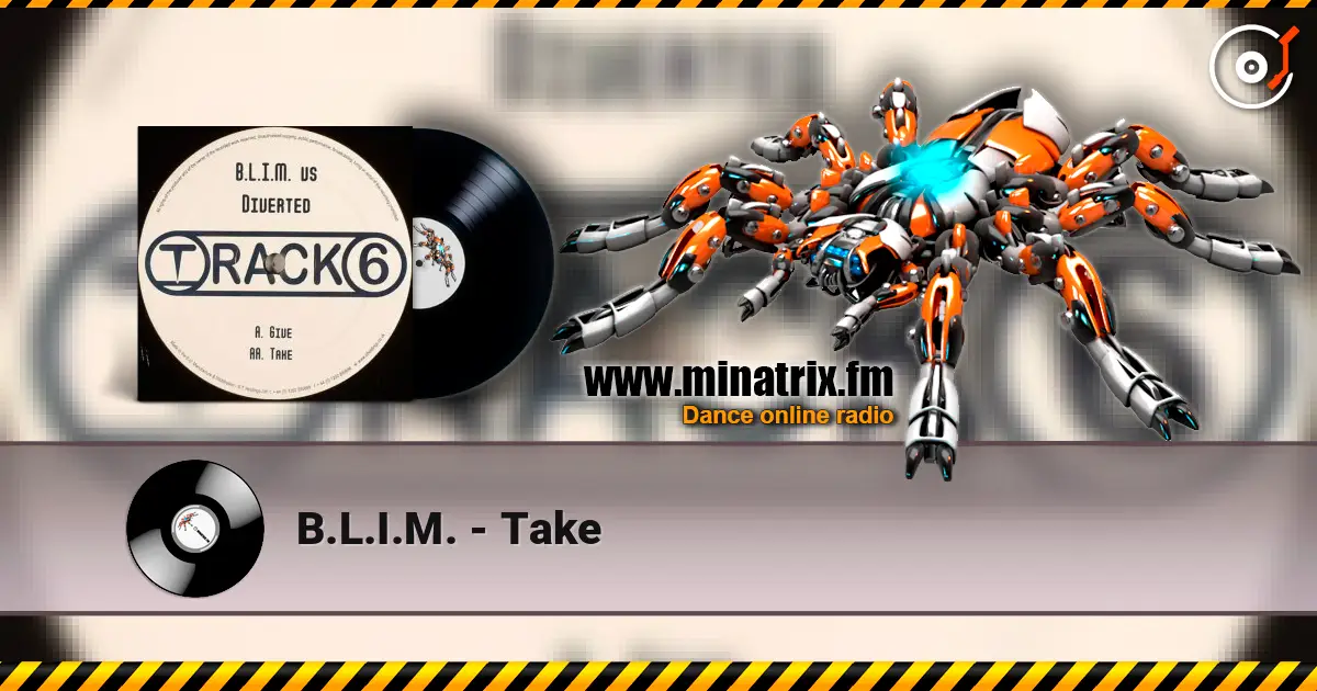 B.L.I.M. - Take жоғары сапада онлайн тыңдау | Minatrix.FM