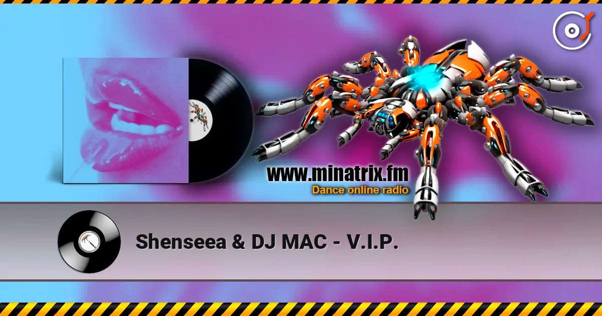 Shenseea & DJ MAC - V.I.P. жоғары сапада онлайн тыңдау | Minatrix.FM