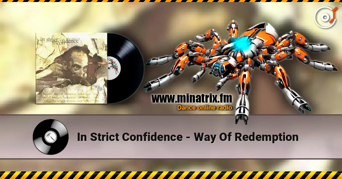 In Strict Confidence - Way Of Redemption жоғары сапада онлайн тыңдау | Minatrix.FM