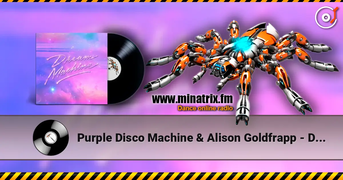 Purple Disco Machine & Alison Goldfrapp - Dream Machine жоғары сапада онлайн тыңдау | Minatrix.FM