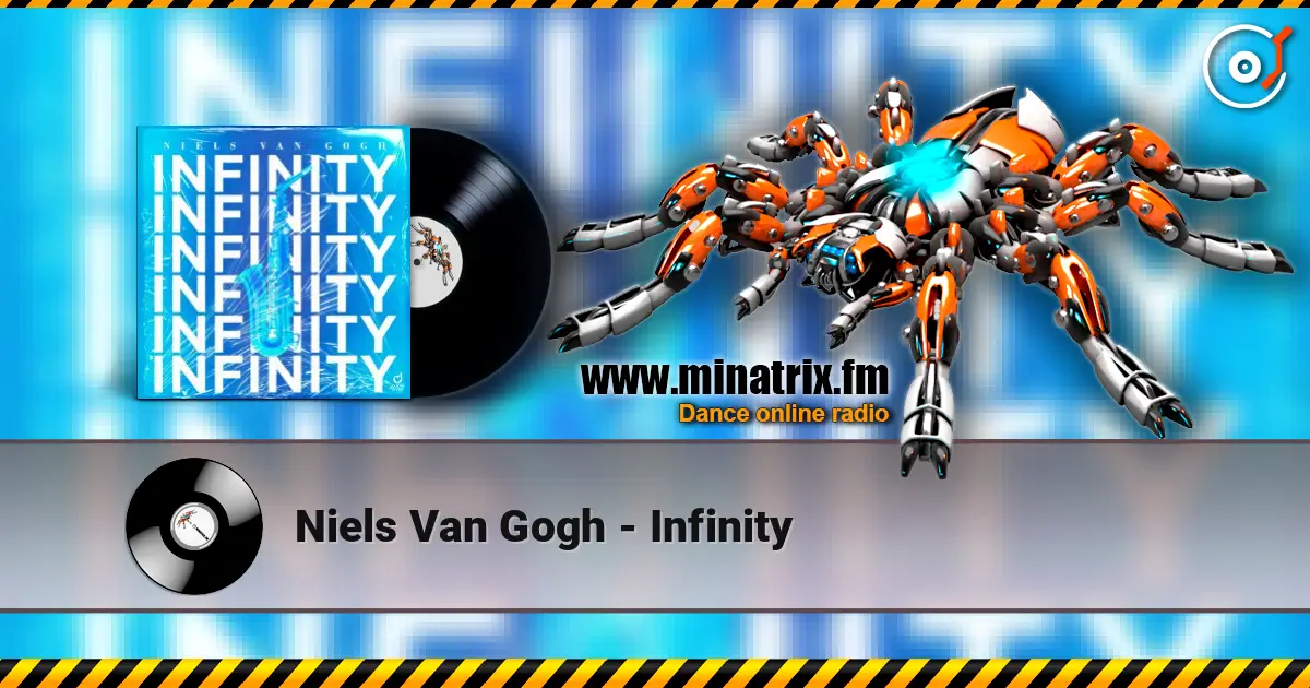Niels Van Gogh - Infinity жоғары сапада онлайн тыңдау | Minatrix.FM