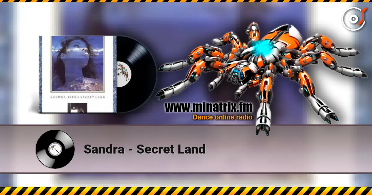 Sandra - Secret Land жоғары сапада онлайн тыңдау | Minatrix.FM