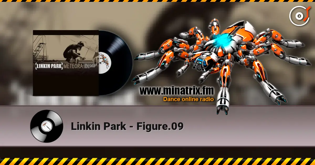Linkin Park - Figure.09 жоғары сапада онлайн тыңдау | Minatrix.FM