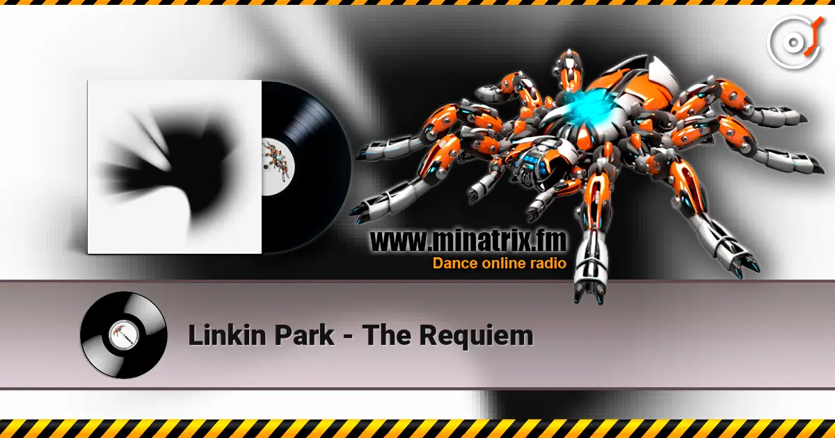 Linkin Park - The Requiem жоғары сапада онлайн тыңдау | Minatrix.FM