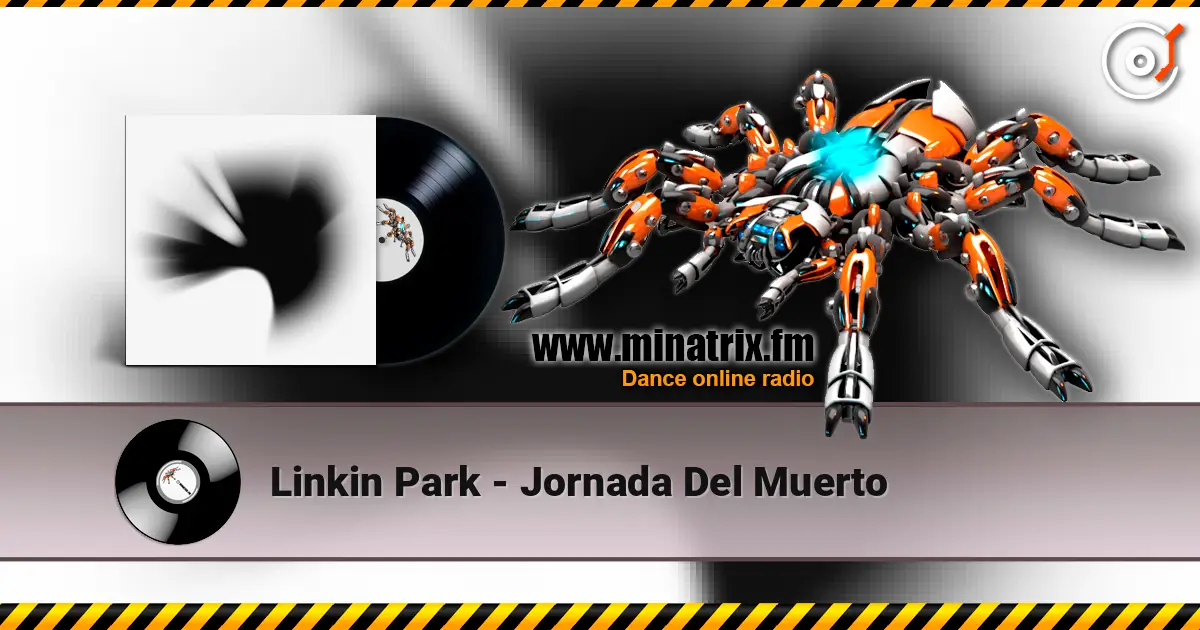 Linkin Park - Jornada Del Muerto 高品质在线收听 | Minatrix.FM