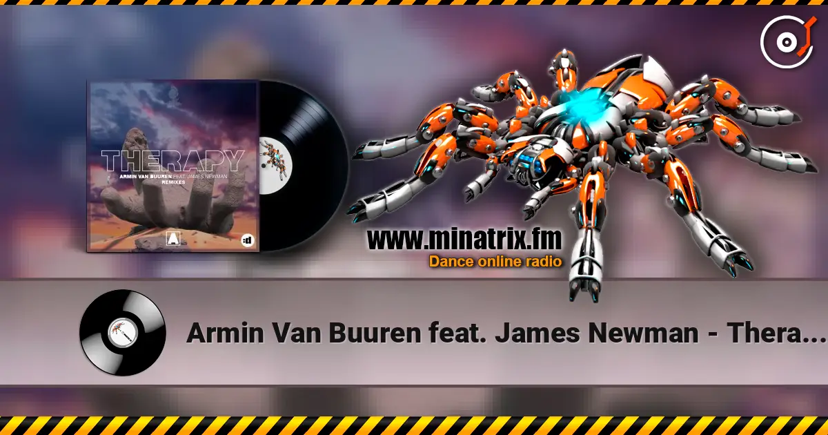 Armin Van Buuren feat. James Newman - Therapy (Leo Reyes extended remix) жоғары сапада онлайн тыңдау | Minatrix.FM