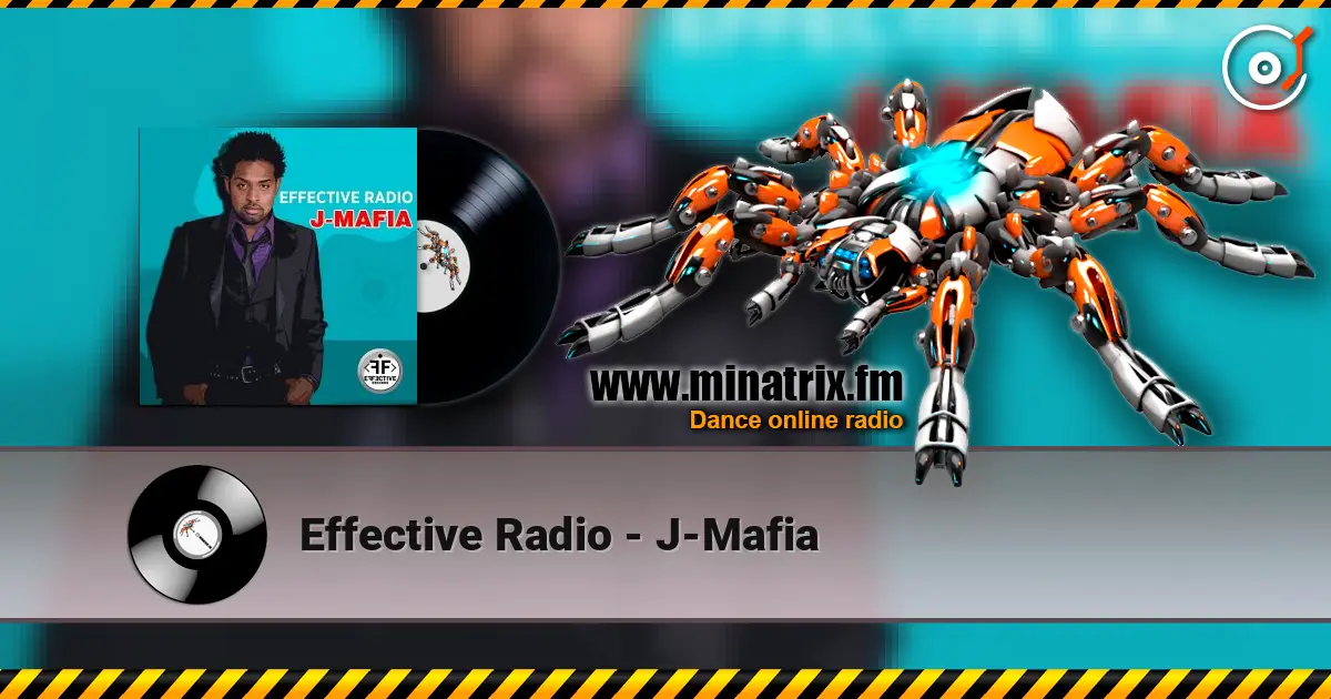 Effective Radio - J-Mafia жоғары сапада онлайн тыңдау | Minatrix.FM