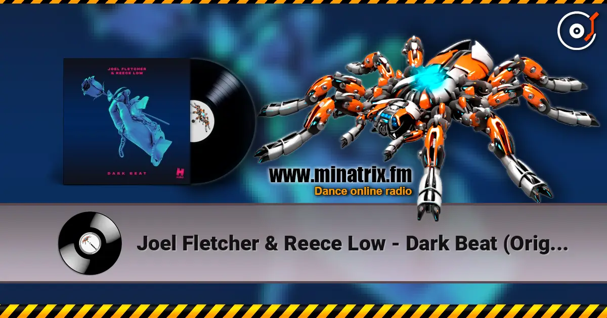 Joel Fletcher & Reece Low - Dark Beat (Original Mix) жоғары сапада онлайн тыңдау | Minatrix.FM