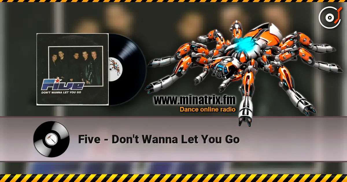 Five - Don't Wanna Let You Go жоғары сапада онлайн тыңдау | Minatrix.FM