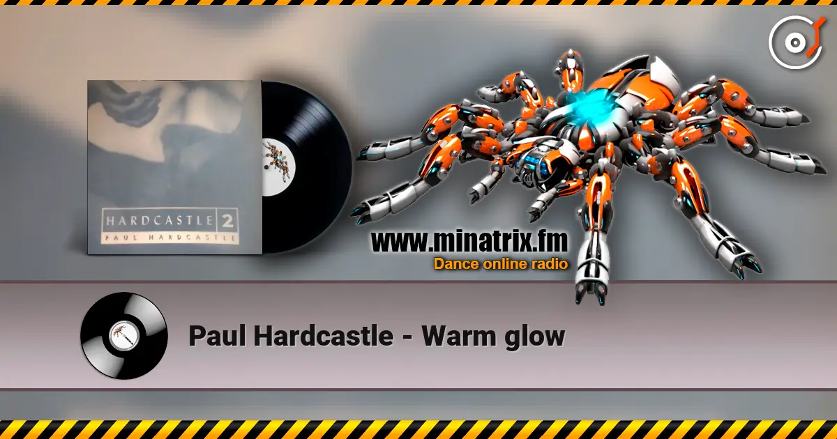 Paul Hardcastle - Warm glow жоғары сапада онлайн тыңдау | Minatrix.FM
