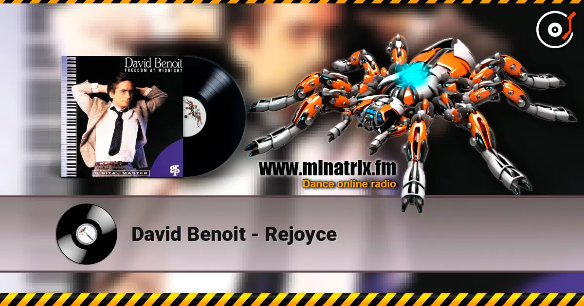 David Benoit - Rejoyce жоғары сапада онлайн тыңдау | Minatrix.FM