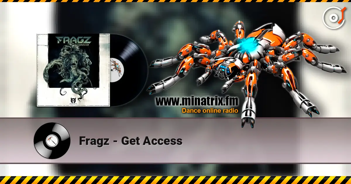 Fragz - Get Access жоғары сапада онлайн тыңдау | Minatrix.FM