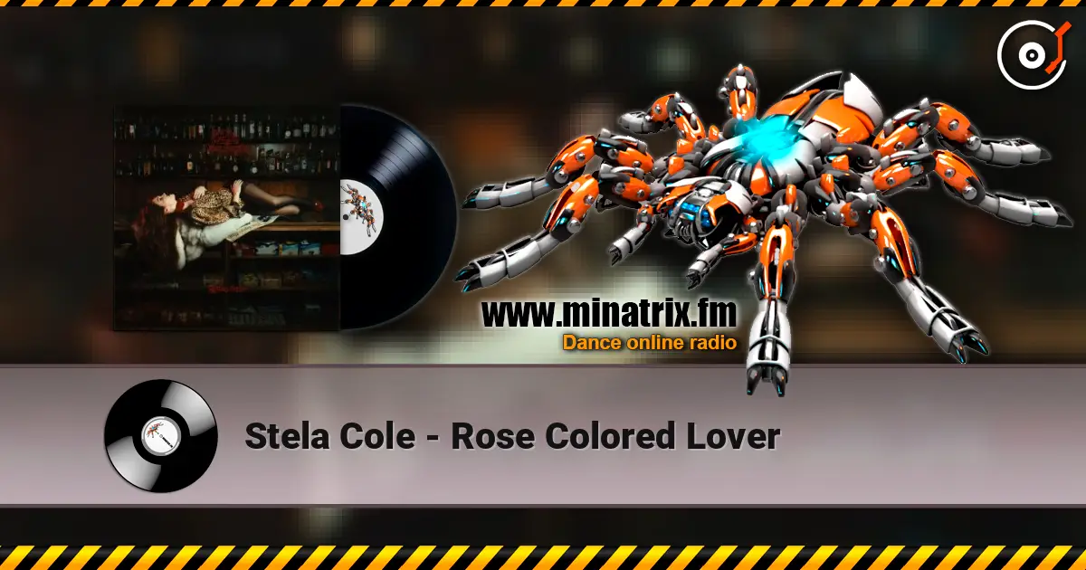 Stela Cole - Rose Colored Lover жоғары сапада онлайн тыңдау | Minatrix.FM