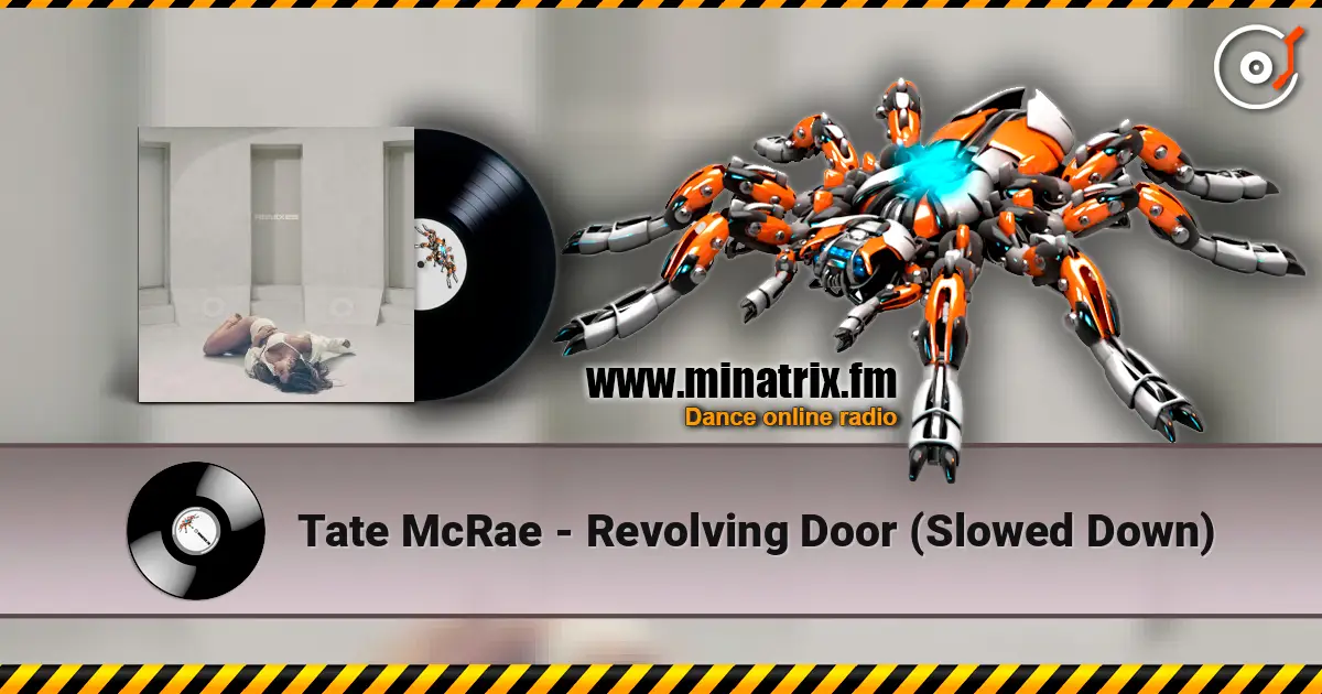 Tate McRae - Revolving Door (Slowed Down) жоғары сапада онлайн тыңдау | Minatrix.FM