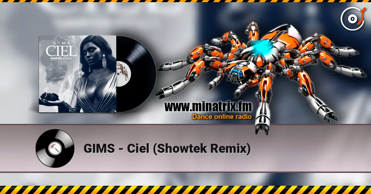 GIMS - Ciel (Showtek Remix) жоғары сапада онлайн тыңдау | Minatrix.FM