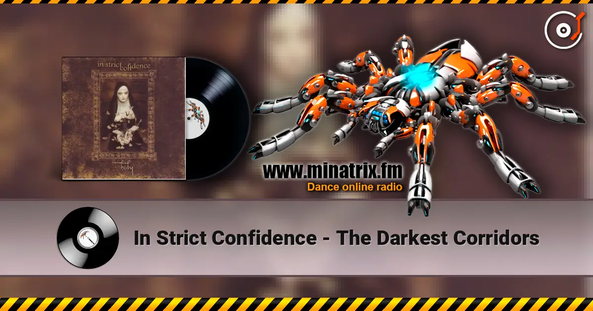 In Strict Confidence - The Darkest Corridors жоғары сапада онлайн тыңдау | Minatrix.FM