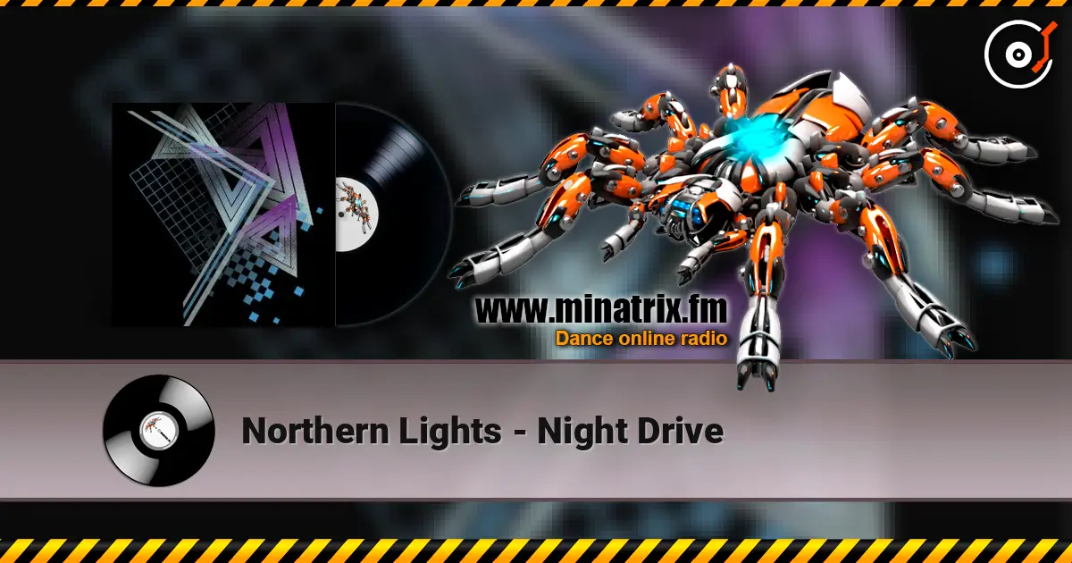 Northern Lights - Night Drive жоғары сапада онлайн тыңдау | Minatrix.FM