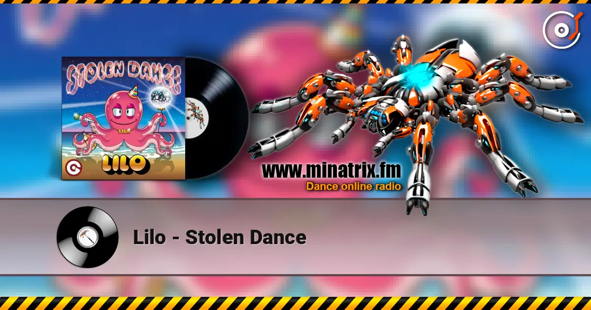 Lilo - Stolen Dance жоғары сапада онлайн тыңдау | Minatrix.FM