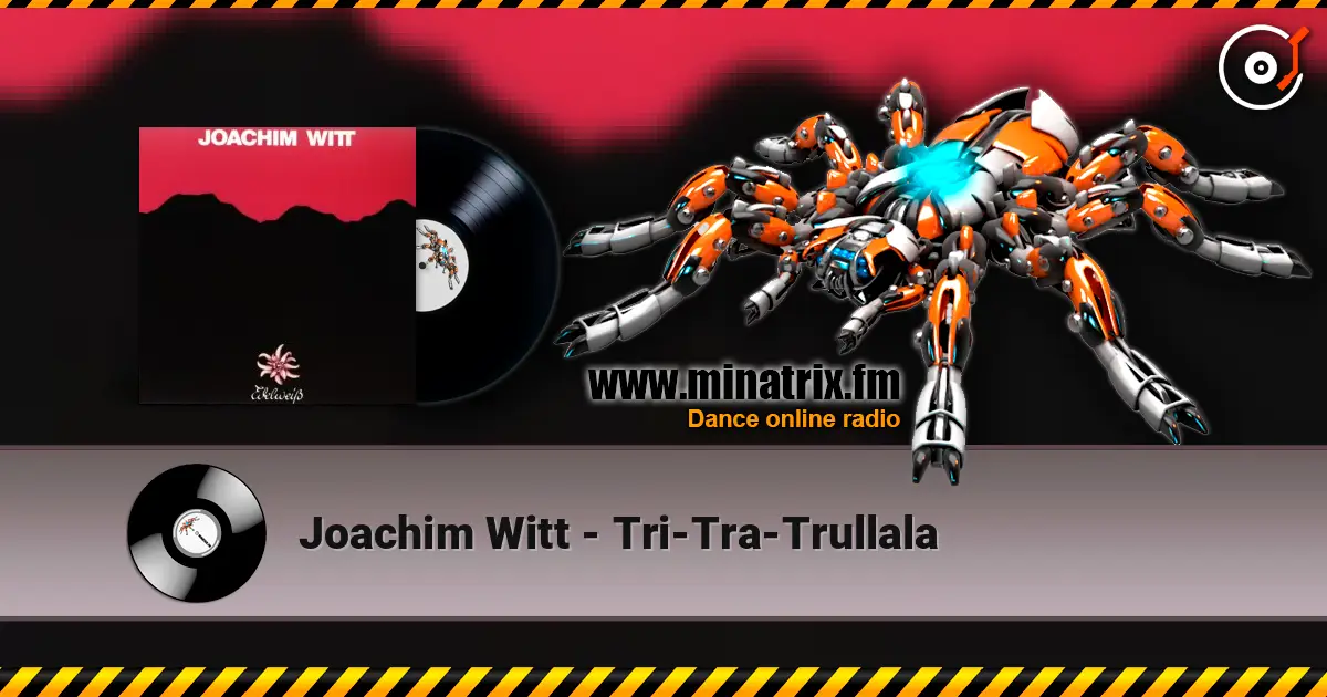 Joachim Witt - Tri-Tra-Trullala жоғары сапада онлайн тыңдау | Minatrix.FM