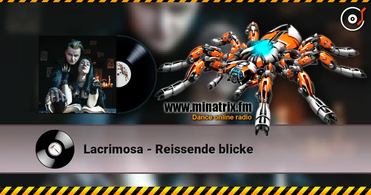 Lacrimosa - Reissende blicke жоғары сапада онлайн тыңдау | Minatrix.FM