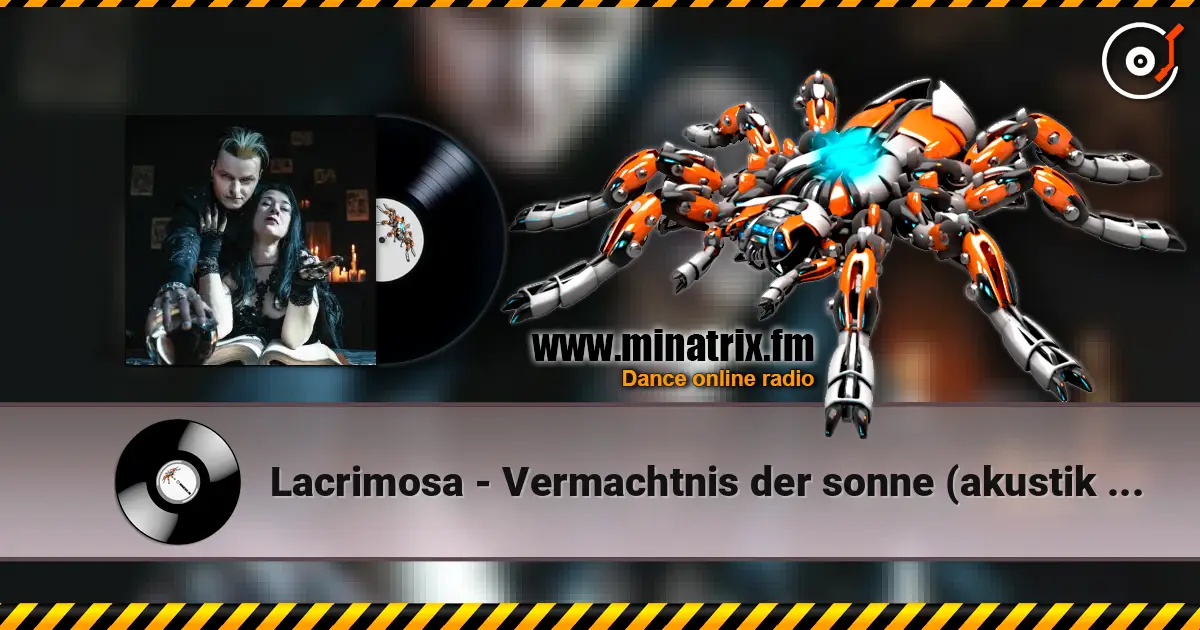 Lacrimosa - Vermachtnis der sonne (akustik version) жоғары сапада онлайн тыңдау | Minatrix.FM