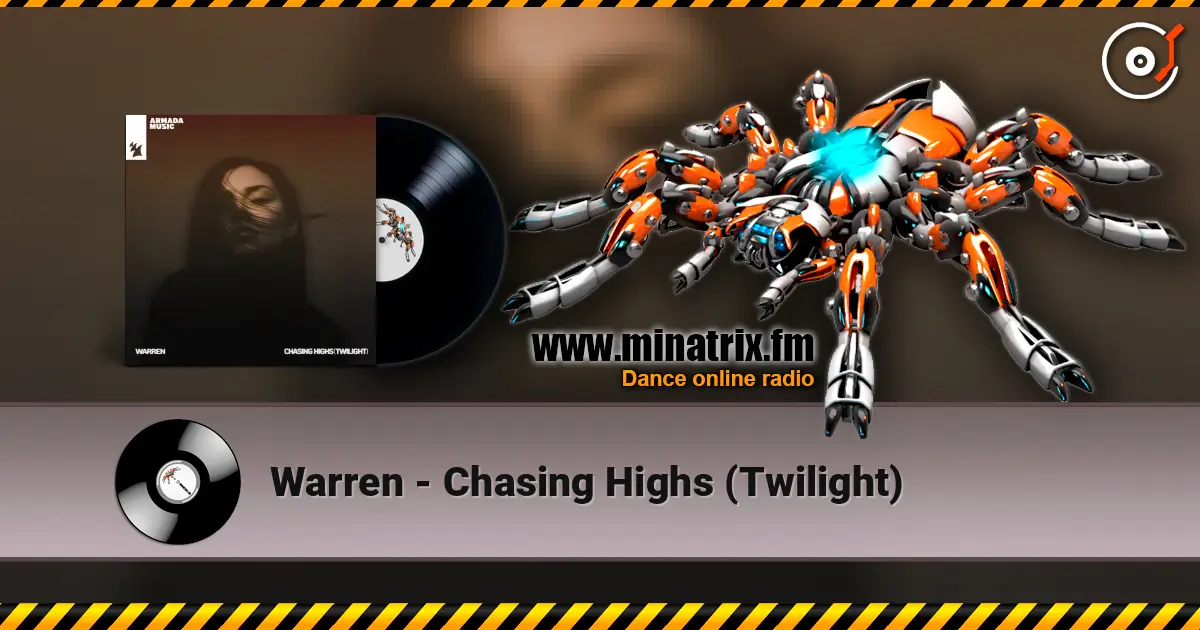 Warren - Chasing Highs (Twilight) жоғары сапада онлайн тыңдау | Minatrix.FM