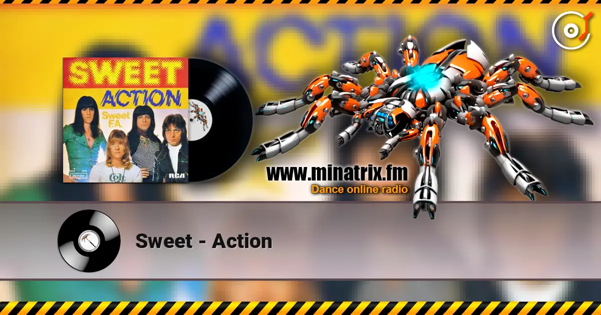 Sweet - Action жоғары сапада онлайн тыңдау | Minatrix.FM