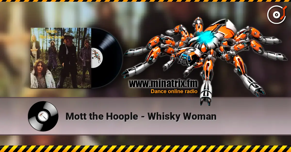 Mott the Hoople - Whisky Woman жоғары сапада онлайн тыңдау | Minatrix.FM