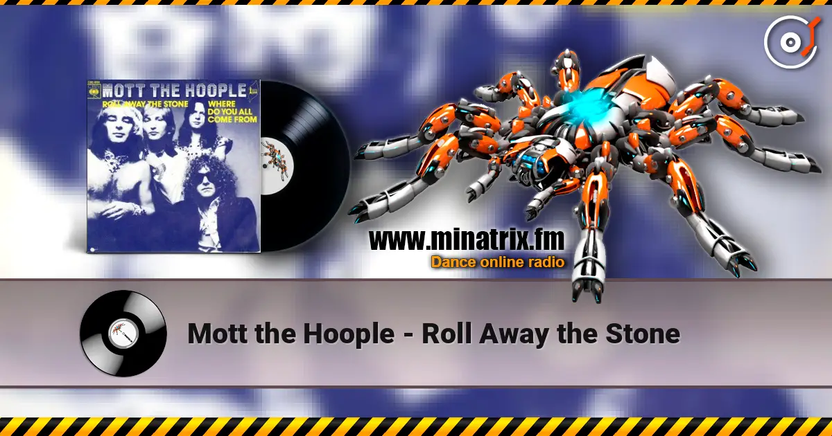 Mott the Hoople - Roll Away the Stone жоғары сапада онлайн тыңдау | Minatrix.FM