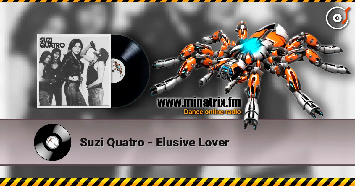 Suzi Quatro - Elusive Lover жоғары сапада онлайн тыңдау | Minatrix.FM