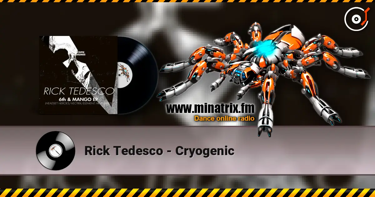 Rick Tedesco - Cryogenic жоғары сапада онлайн тыңдау | Minatrix.FM