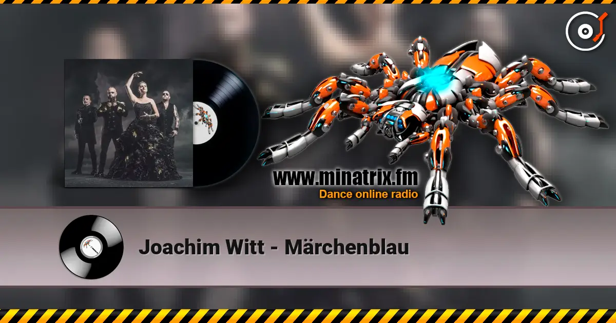 Joachim Witt - Märchenblau жоғары сапада онлайн тыңдау | Minatrix.FM