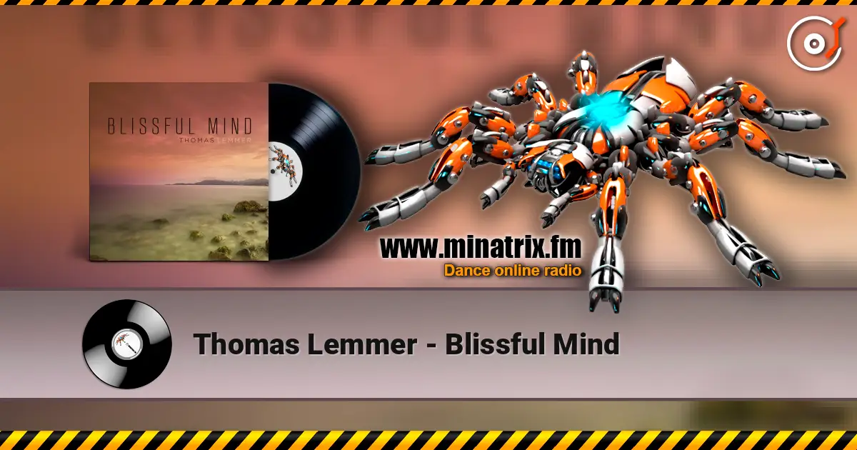 Thomas Lemmer - Blissful Mind жоғары сапада онлайн тыңдау | Minatrix.FM