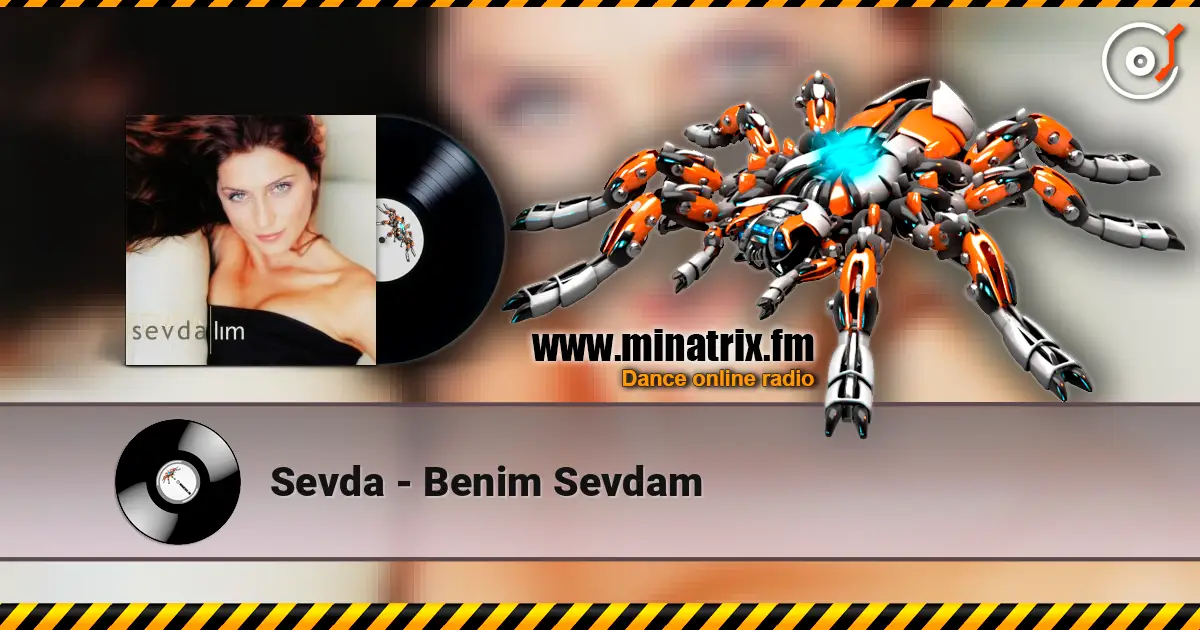 Sevda - Benim Sevdam жоғары сапада онлайн тыңдау | Minatrix.FM
