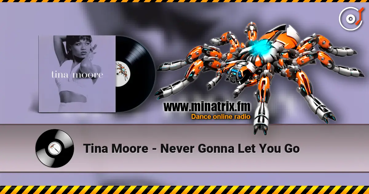 Tina Moore - Never Gonna Let You Go жоғары сапада онлайн тыңдау | Minatrix.FM