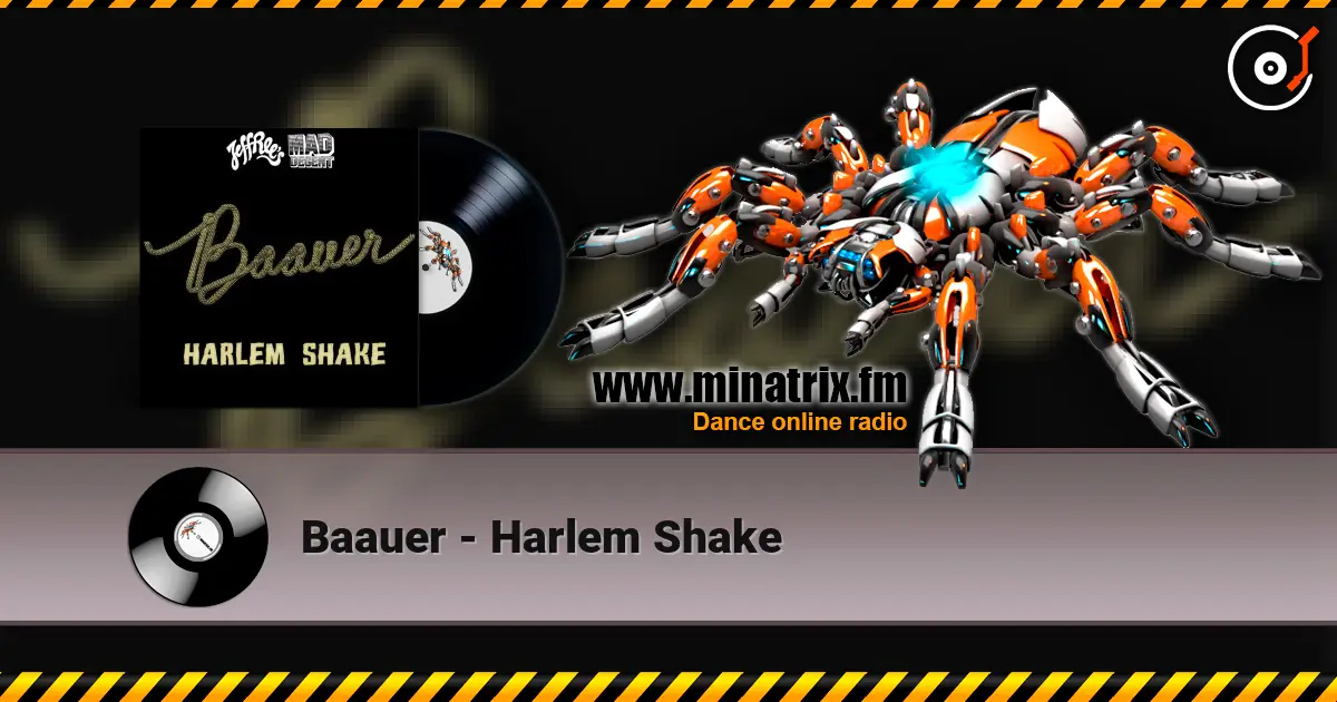 Baauer - Harlem Shake жоғары сапада онлайн тыңдау | Minatrix.FM