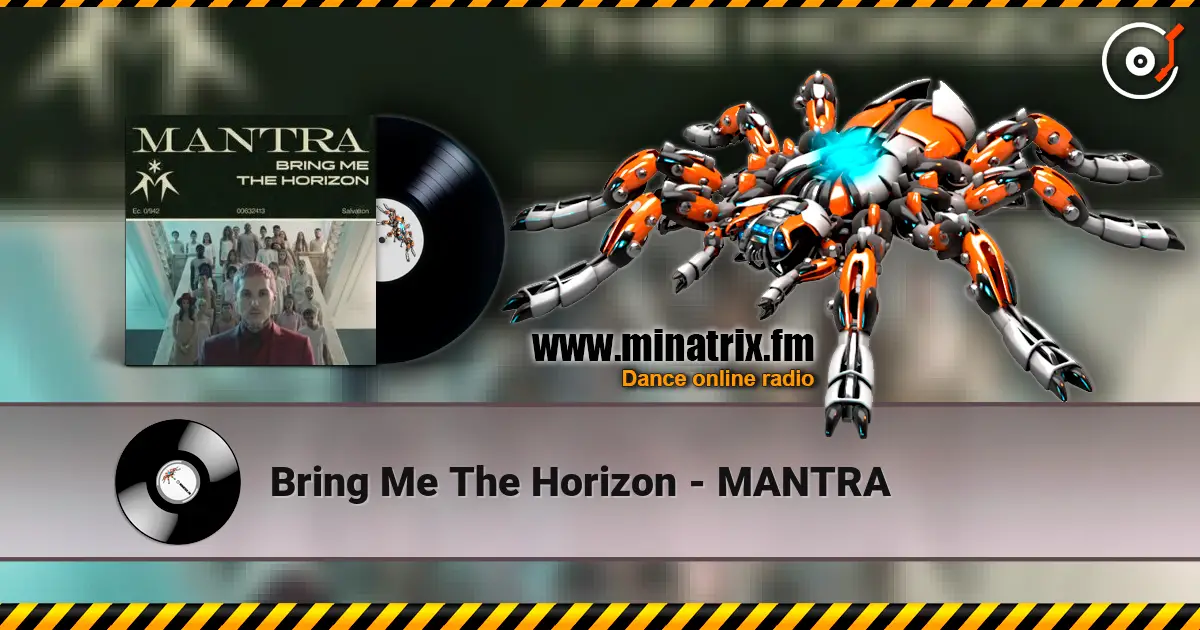 Bring Me The Horizon - MANTRA жоғары сапада онлайн тыңдау | Minatrix.FM