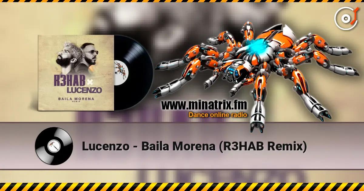 Lucenzo - Baila Morena (R3HAB Remix) жоғары сапада онлайн тыңдау | Minatrix.FM