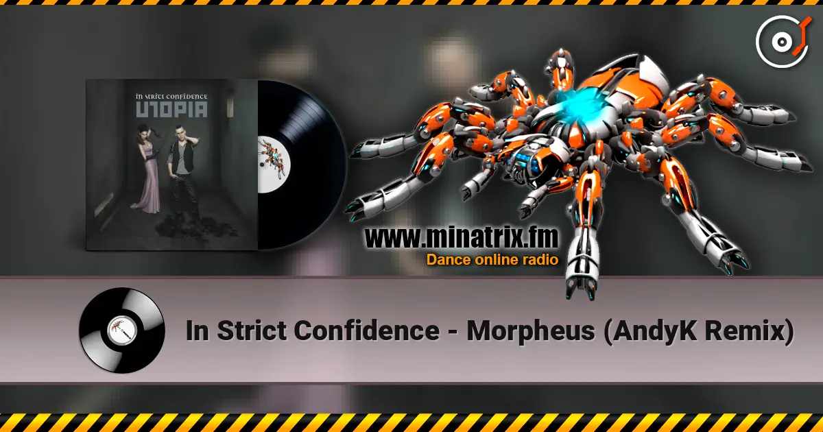 In Strict Confidence - Morpheus (AndyK Remix) жоғары сапада онлайн тыңдау | Minatrix.FM