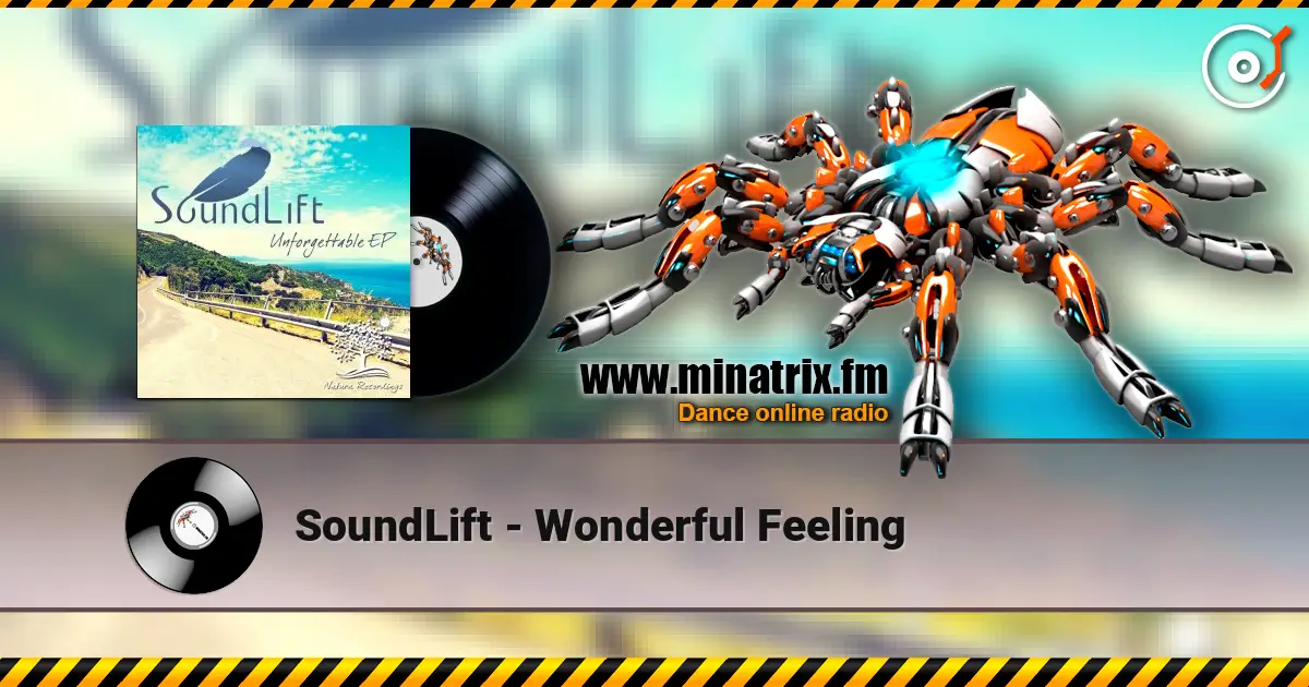 SoundLift - Wonderful Feeling жоғары сапада онлайн тыңдау | Minatrix.FM