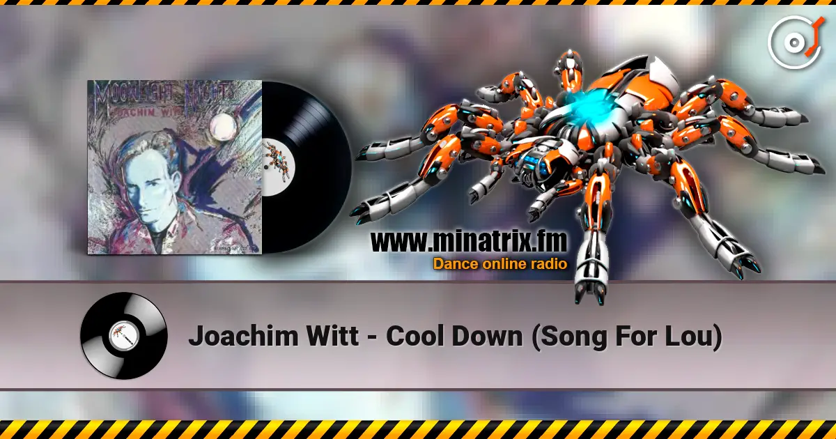 Joachim Witt - Cool Down (Song For Lou) жоғары сапада онлайн тыңдау | Minatrix.FM